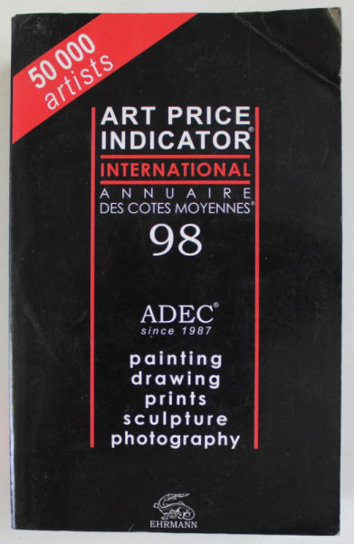 ART PRICE INDICATOR INTERNATIONAL / ANNUAIRE DES COTES MOYENNES , PAINITING , DRAWING, PRINTS , SCULPTURE , PHOTOGRAPHY , ' 98