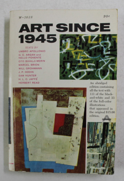 ART SINCE 1945 by MARCEL BRION ...SAM HUNTER , 1962 , PREZINTA PETE SI URME DE UZURA *