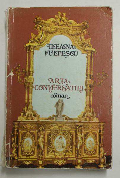 ARTA CONVERSATIEI de ILEANA VULPESCU , 1980