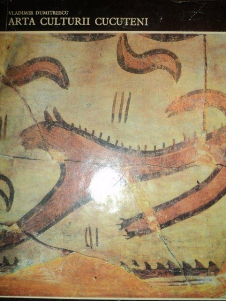 ARTA CULTURII CUCUTENI de VLADIMIR DUMITRESCU