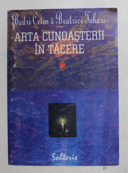 ARTA CUNOASTERII IN TACERE de BEDRI CETIN si BEATRICE TUHARI , 2002