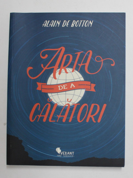 ARTA DE A CALATORI de ALAIN DE BOTTON , 2015