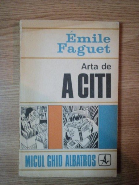 ARTA DE A CITI de EMILE FAGUET , 1973
