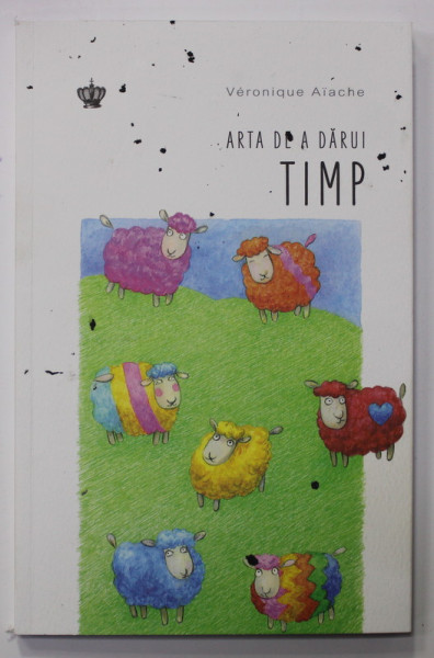 ARTA DE A DARUI TIMP de VERONIQUE AIACHE , 2022