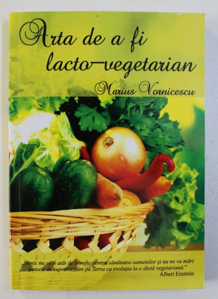 ARTA DE A FI LACTO - VEGETARIAN de MARIUS VORNICESCU , 2015