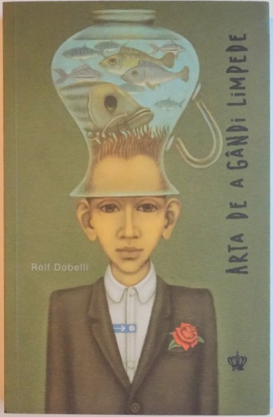 ARTA DE A GANDI LIMPEDE de ROLF DOBELLI, 2014