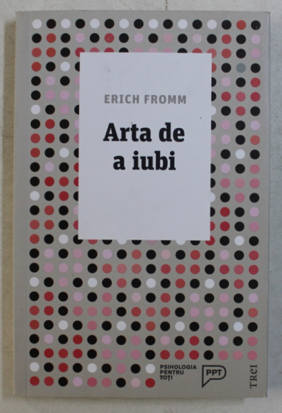 ARTA DE A IUBI de ERICH FROMM , 2018