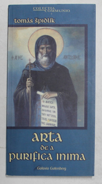 ARTA DE A PURIFICA INIMA de CARDINAL TOMAS SPIDLIK , 2003