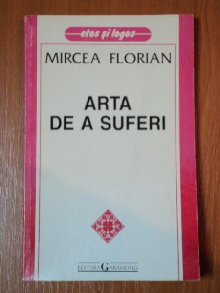 ARTA DE A SUFERI de MIRCEA FLORIAN