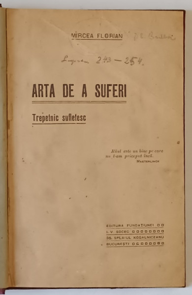 ARTA DE A SUFERI - TREPETNIC SUFLETESC de MIRCEA FLORIAN , EDITIE INTERBELICA