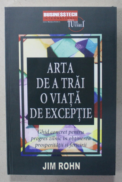 ARTA DE A TRAI O VIATA DE EXCEPTIE de JIM ROHN , 2023