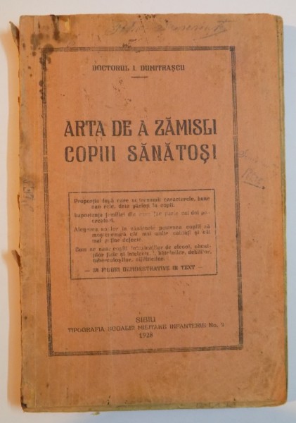 ARTA DE A ZAMISLI COPIII SANATOSI - CU 34 DE FIGURI DEMONSTRATIVE IN TEXT de I. DUMITRASCU , 1928