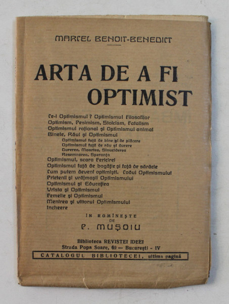 ARTA DE FI OPTIMIST de MARCEL BENOIT  - BENEDICT , BIBLIOTECA REVISTEI IDEEI , EDITIE INTERBELICA