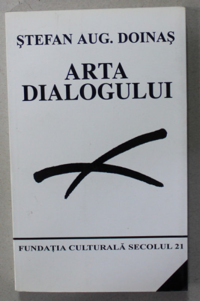 ARTA DIALOGULUI de STEFAN AUG. DOINAS , 2003