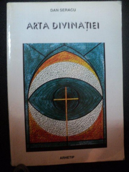 ARTA DIVINATIEI de DAN SERACU , 1995