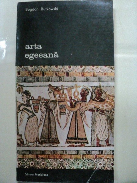 ARTA EGEEANA- BOGDAN RUTKOWSKI- BUC.1980