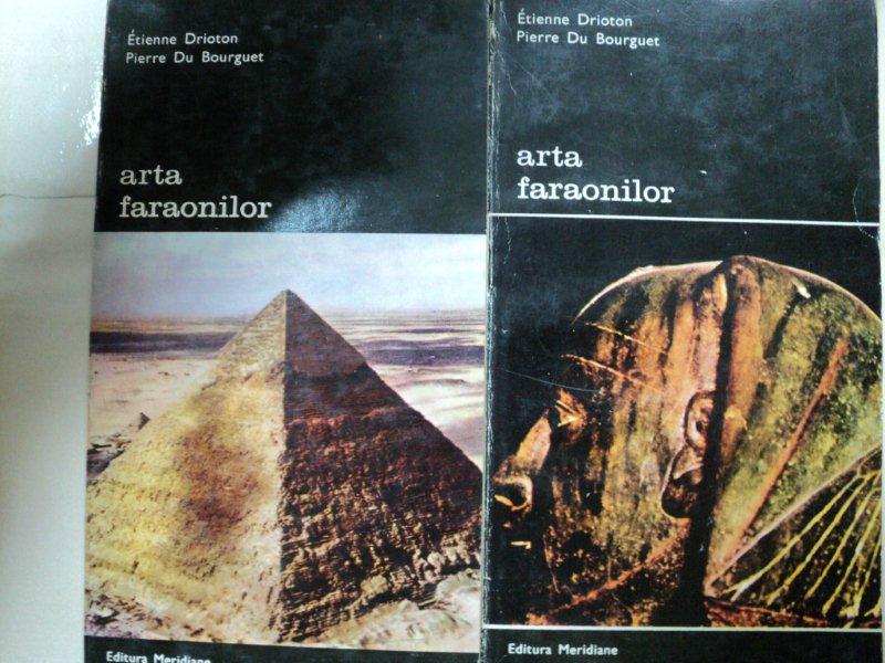 ARTA FARAONILOR - ETIENNE DRIATON / PIERRE DU BOURGUET  -BUC. 1972  VOL.I-II