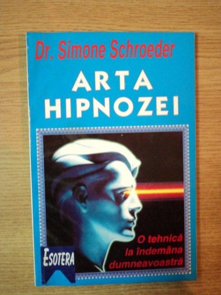 ARTA HIPNOZEI de SIMONE SCHROEDER , 1997