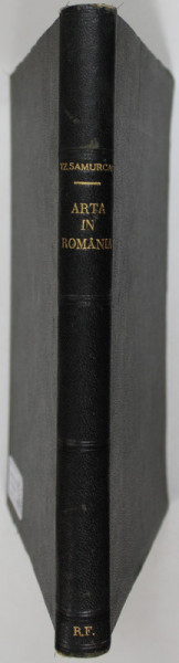 ARTA IN ROMANIA , STUDII CRITICE de AL. TZIGARA SAMURCAS , 1909 *LIPSA PRIMELE 17 FILE