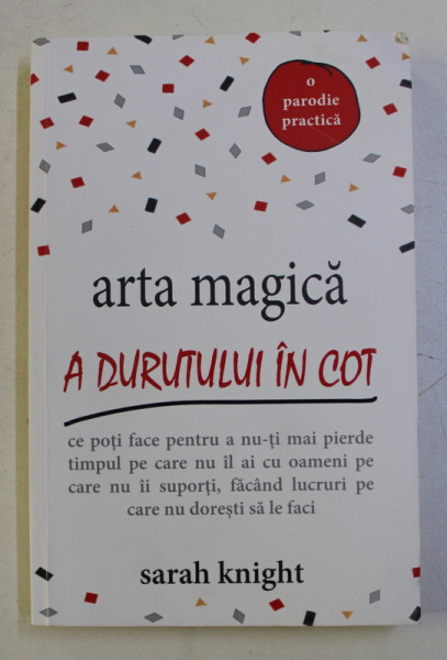 ARTA MAGICA A DURUTULUI IN COT de SARAH KNIGHT , 2017