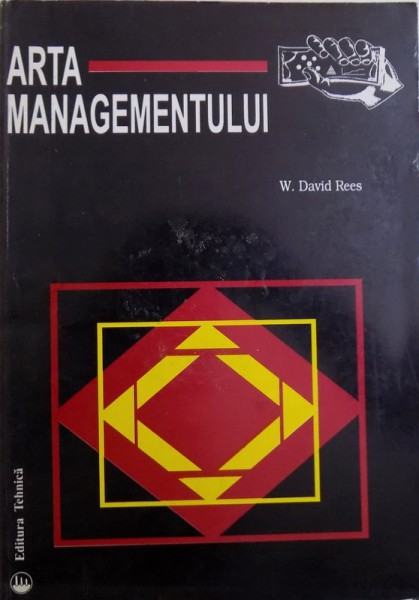 ARTA MANAGEMENTULUI de W. DAVID REES , 1996