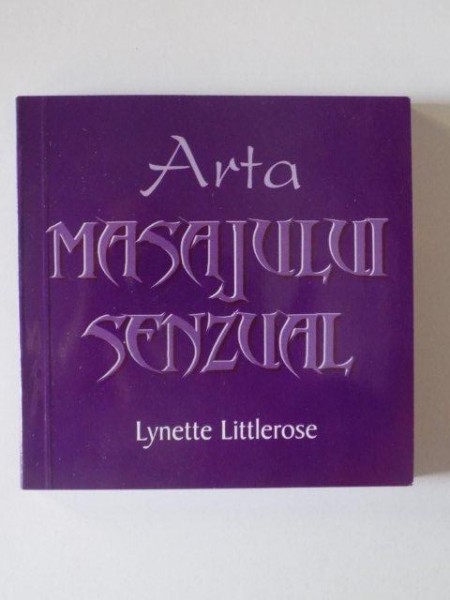 ARTA MASAJULUI SENZUAL de LYNETTE LITTLEROSE