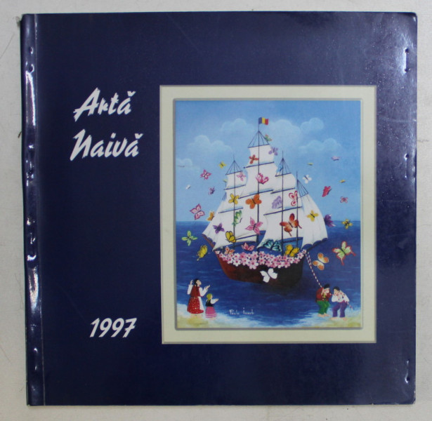 ARTA NAIVA , CATALOGUL SALONULUI INTERNATIONAL , 1997