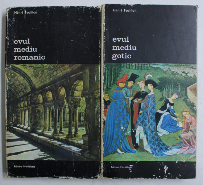 ARTA OCCIDENTULUI -EVUL MEDIU GOTIC/EVUL MEDIU ROMANIC -HENRI FOCILLON- BUC. 1974- VOL. I-II