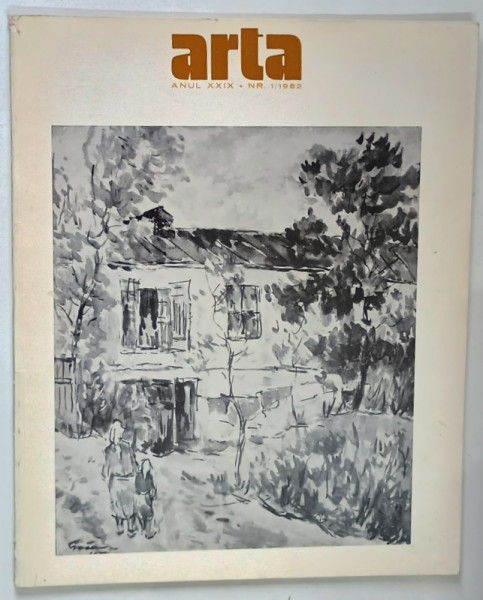 ARTA PLASTICA , REVISTA EDITATA DE UNIUNEA ARTISTILOR PLASTICI DIN R. S. R. , ANUL XXIX , NUMARUL 1 , 1982