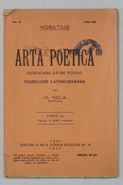 ARTA POETICA ( SCRISOARE CATRE PIZONI ) de HORATIUS , TRADUCERE LATINO ROMANA de G. NICA , 1930