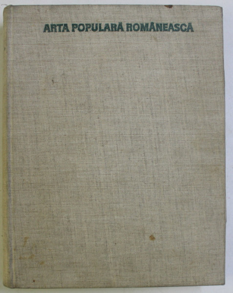 ARTA POPULARA ROMANEASCA , 1969 *DEDICATIE