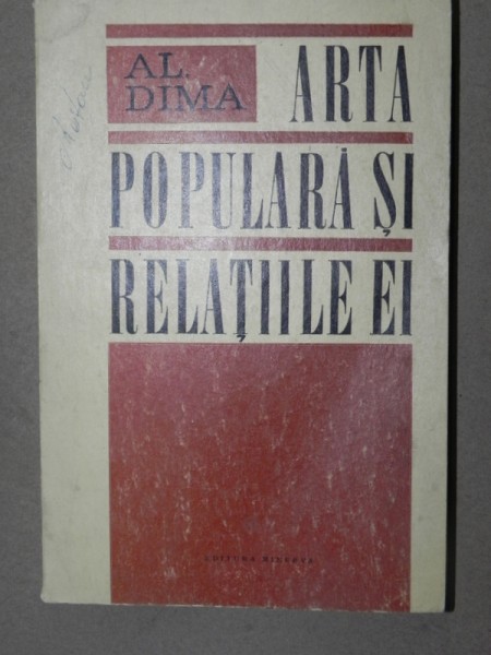 ARTA POPULARA SI RELATIILE EI-AL. DIMA  BUCURESTI 1971