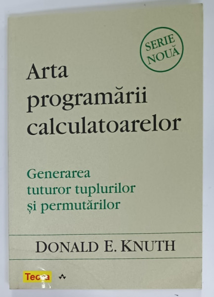 ARTA PROGRAMARII CALCULATOARELOR , GENERAREA TUTUROR TUPLURILOR SI PERMUTARILOR  de DONALD E. KNUTH , 2005, PREZINTA  HALOURI DE APA *
