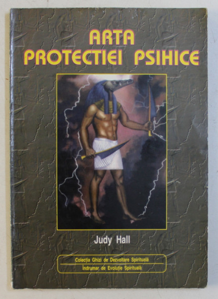ARTA PROTECTIEI PSIHICE de JUDY HALL , 1997
