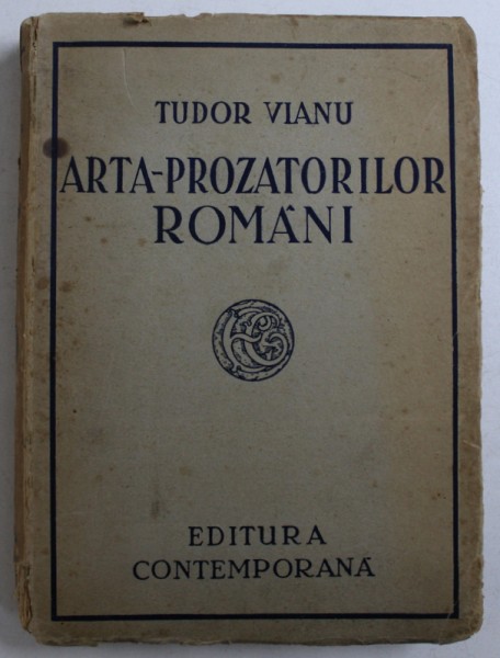 ARTA  PROZATORILOR ROMANI de TUDOR VIANU , 1941 , DEDICATIE*