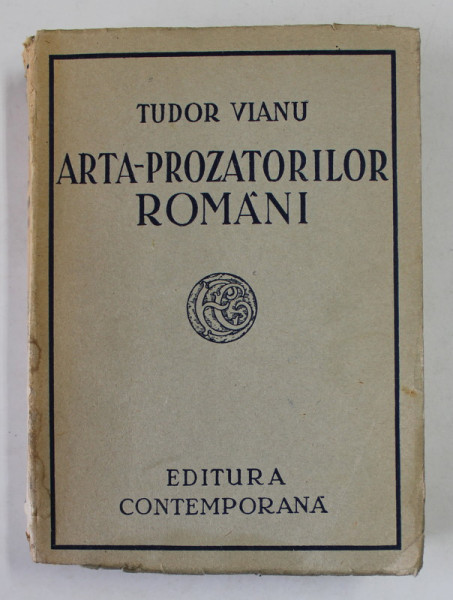ARTA PROZATORILOR ROMANI de TUDOR VIANU , 1941 , EDITIA I-A