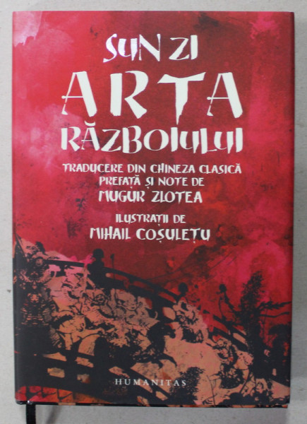 ARTA RAZBOIULUI de SUN ZI ,  ilustratii de MIHAIL COSULETU , 2023