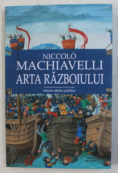 ARTA RAZBOIULUI  de NICCOLO MACHIAVELLI , 2022