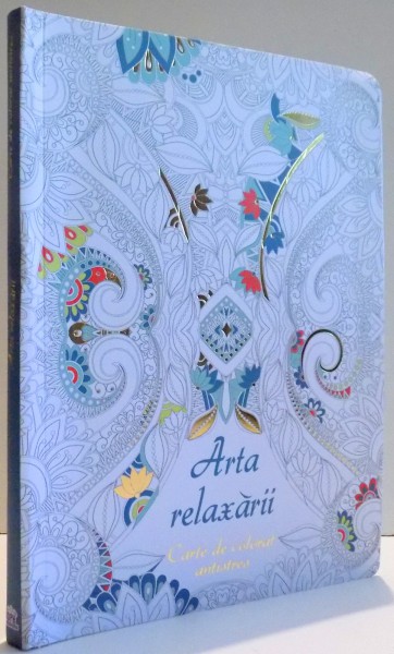 ARTA RELAXARII CARTE DE COLORAT ANTISTRES