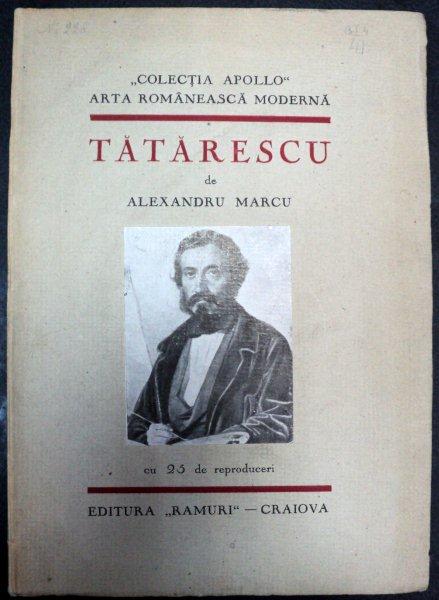 TATARESCU de ALEXANDRU MARCU ,COLECTIA APOLLO