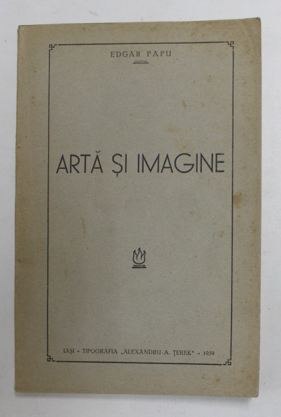 ARTA SI IMAGINE de EDGAR PAPU , 1939