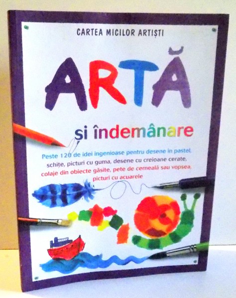 ARTA SI INDEMANARE de FIONA WATT , ILUSTRATII DE ANTONIA MILLER , KATRINA FEARN,  2008