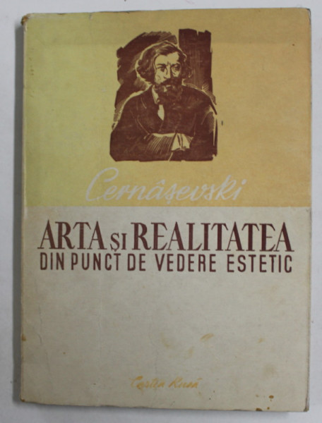 ARTA SI REALITATEA DIN PUNCT DE VEDERE ESTETIC de N.C. CERNASEVSKI , 1952