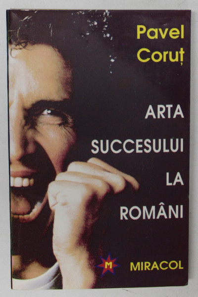 ARTA SUCCESULUI LA ROMANI de PAVEL CORUT , 1993