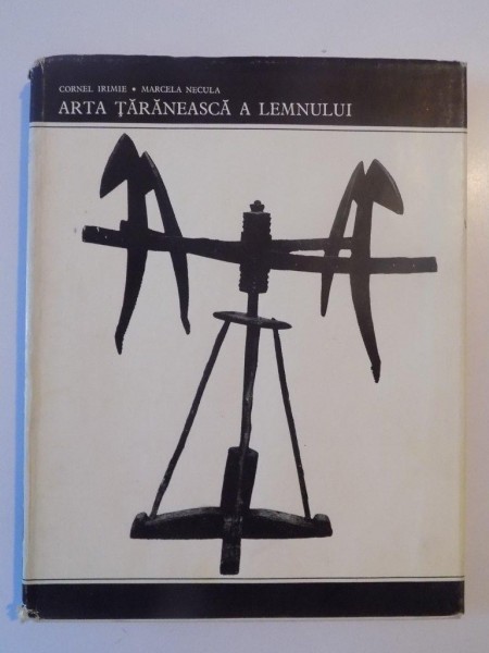 ARTA TARANEASCA A LEMNULUI - CORNEL IRIMIE SI MARCELA NECULA , CONTINE DEDICATIA LUI MARCELA NECULA