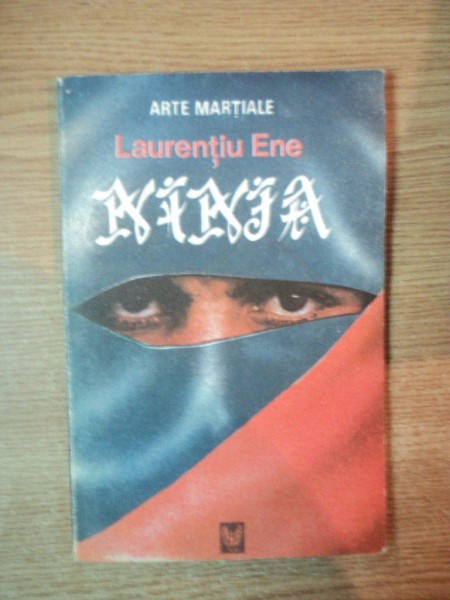 ARTE MARTIALE , NINJA de LAURENTIU ENE