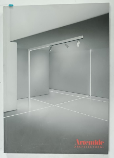 ARTEMIDE ARCHITECTURAL , ITALIA , CATALOG DE CORPURI SI SOLUTII DE ILUMINAT PENTRU  SPATII DE BIROURI, TEHNICE , HOLURI , 2011
