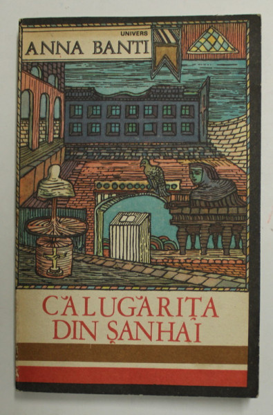 ARTEMISIA /  CALUGARITA DIN SANHAI de ANNA BANTI , 1972