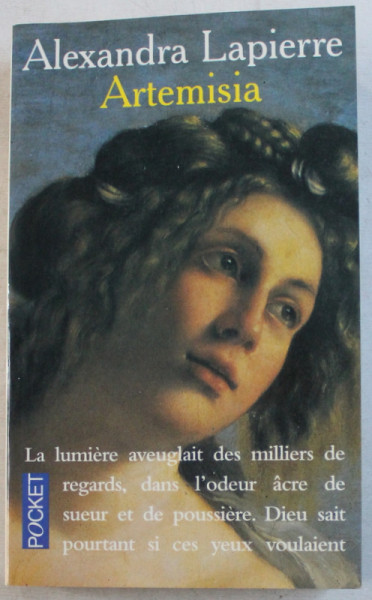 ARTEMISIA UN DUEL POUR L' IMMORTALITE par ALEXANDRA LAPIERRE , 1998