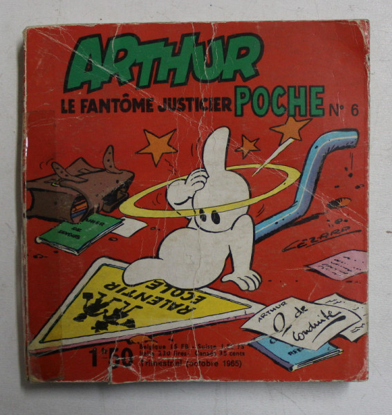 ARTHUR LE FANTOME JUSTICIER  - POCHE , NO. 6 , OCTOBRE 1965 , CONTINE BENZI DESENATE